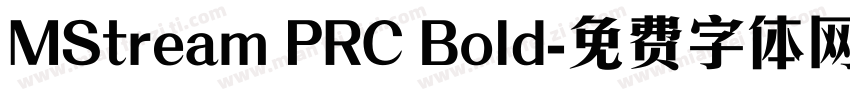 MStream PRC Bold字体转换